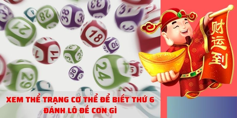 Bí mật về ngày thứ 6 đánh con gì sẽ ăn to?